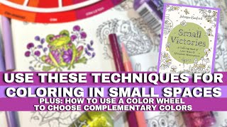 HOW TO COLOR IN SMALL SPACES | CHOOSING COMPLEMENTARY COLORS USING A COLOR WHEEL | Adult Coloring