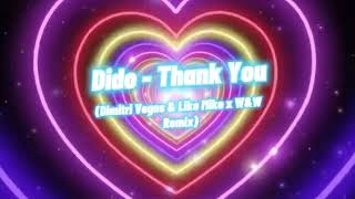 Dido - Thank You (Dimitri Vegas & Like Mike x W&W Remix) EXTENDED Resimi