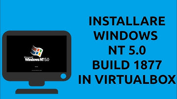 #20 - Tutorial VirtualBox - Install Windows NT 5.0 Build 1877