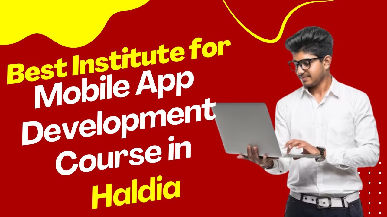 Best Institute for App Development Course in Haldia | Top App ...