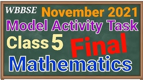 Class 5,Math,Model Activity Task,November 2021, #wbbse