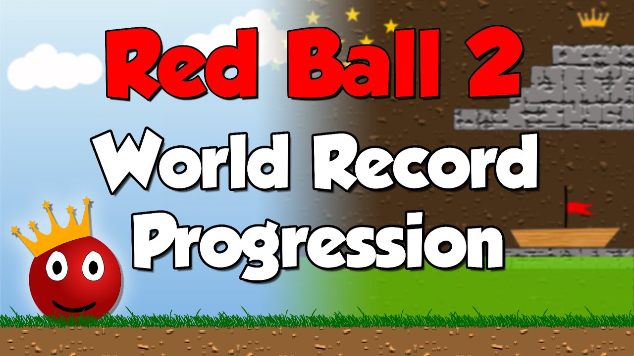 Red Ball 2 World Record Progression (Speedrun History) YouTube