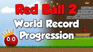 Red Ball 2 - World Record Progression (Speedrun History)