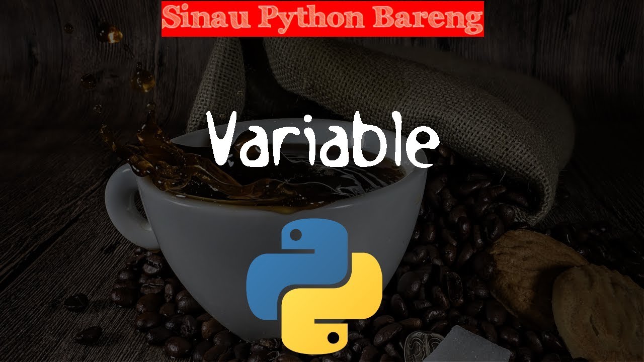 1. Belajar python dasar - Variable. Sinau bareng pesonainformatika ...