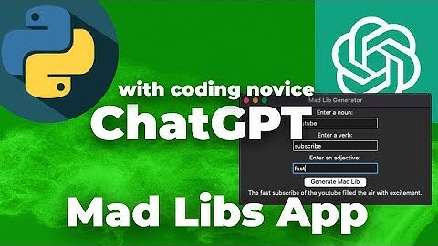 MadLibs App in Python with ChatGPT as a Novice Coder