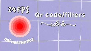 24FPS QR CODES Part 1 | nai aesthetics