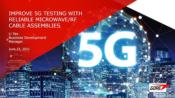Improve 5G Testing with Reliable Microwave/RF Cable Assemblies