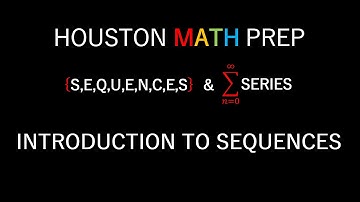 Introduction to Sequences (Sequences and Series)