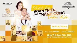 Lễ Vinh Danh Double Diamond Đào Thúy Hiền &amp; Lê Trọng Đại ngày 20/05/2022 – TP.HCM