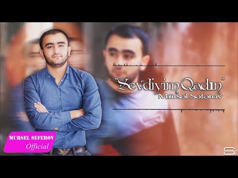 Mürsəl Səfərov — Sevdiyim Qadın (2017)