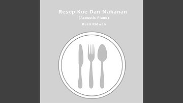 Thumbnail of Resep Kue Dan Makanan (Acoustic Piano)