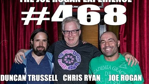 Joe Rogan Experience #468 - Duncan Trussell, Christopher Ryan