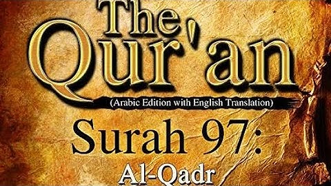 Quran:97. Surah Al-Qadr ( The Power )Arabic and English Translation HD &SD . سورة القدر انگلش