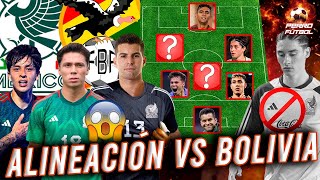 ¡SORPRESIVO 11 DEL JIMMY! ASÍ JUGARÁ MÉXICO VS BOLIVIA ¡ALINEACIÓN RENOVADA DEL TRI!