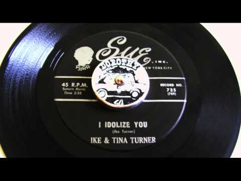 Ike & Tina Turner - I Idolize You