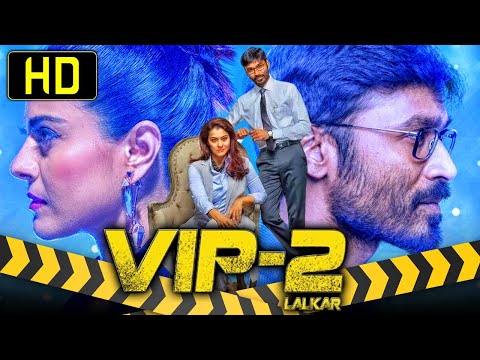 VIP-2 Lalkar 2018 New Released Full Hindi Dubbed Movie  Watch 1080p