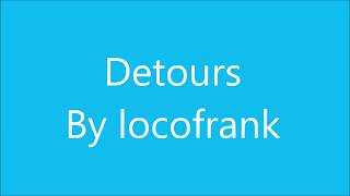 locofrank  Detours [歌詞＆和訳]