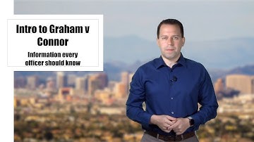 Introduction to Graham v Connor