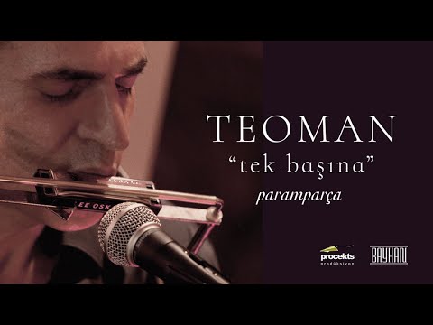 Teoman - Paramparça (Live) | Tek Başına