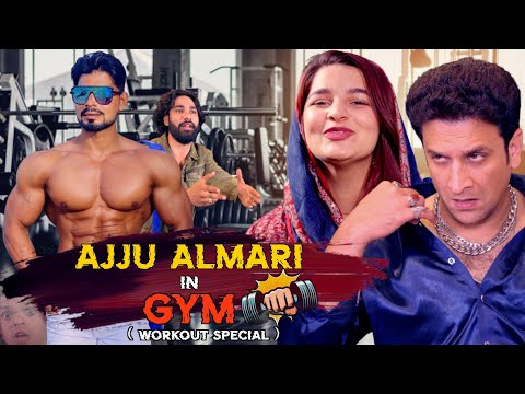 AJJU ALMARI IN GYM | Work Out Special | Part -3 | Family Entertainment | Shehbaaz Khan And Team