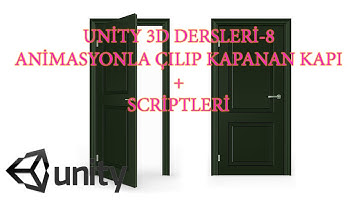 Unity 3D Dersleri-8 Animasyonla Kapı Açma Kapama+Scripts