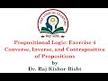 Propositional logic Exercise 4: Converse, inverse and contrapositive of propositions