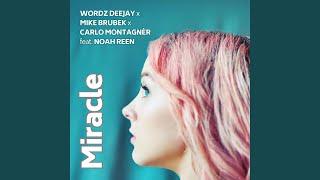 Miracle (feat. Noah Reen) (Radio Edit)