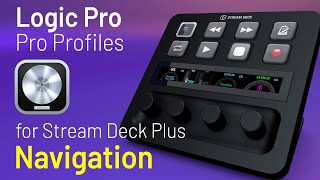 Logic Pro for Stream Deck Plus Navigation