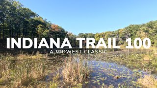 INDIANA TRAIL 100 | A Midwest Classic
