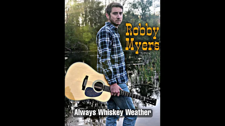 Always Whiskey Weather - Robby Myers (Golden Racko...