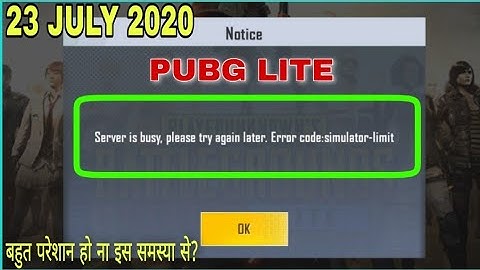 PUBG LITE [ server is busy, please try again later. Error code: simulator-limit.] solution | LG