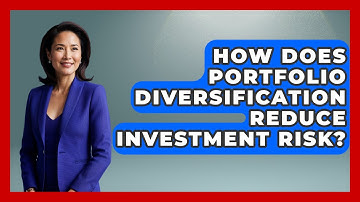 How Does Portfolio Diversification Reduce Investment Risk? - Wealth Advisor Success Hub