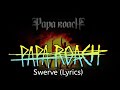 Papa roach  swerve feat fever 333  sueco lyrics