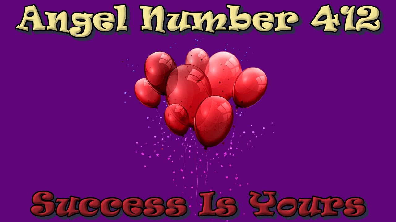 Angel Number 412 | Success! Release Doubt Use Your Power To Spread Good ...