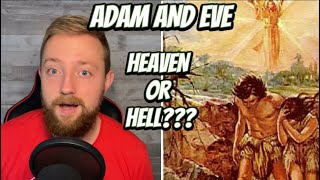 DID ADAM AND EVE GO TO HEAVEN OR HELL? | will123will