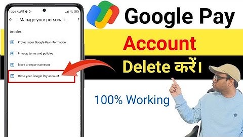 Google pay account delete kaise kare | how to delete/close Google pay account in 2024