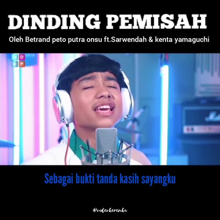 LIRIK LAGU DINDING PEMISAH || Oleh Betrand peto putra onsu Ft.Sarwendah & Kenta yamaguchi