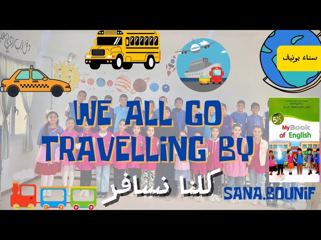 We All Go Travelling By - 5th Grade Song