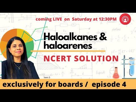Haloalkanes and haloarenes ncert exercise solution part 4 | by Saloni mam|