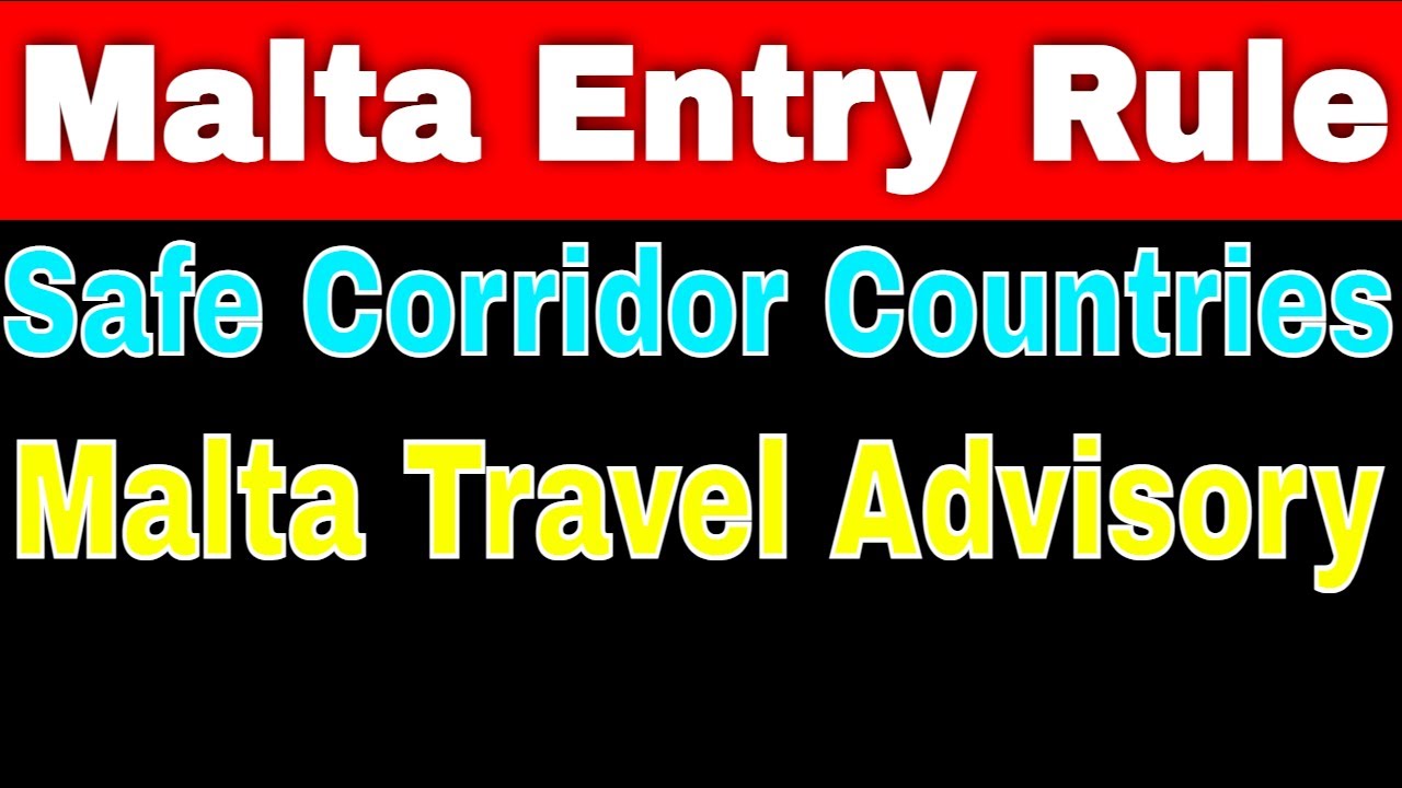 malta travel entry requirements