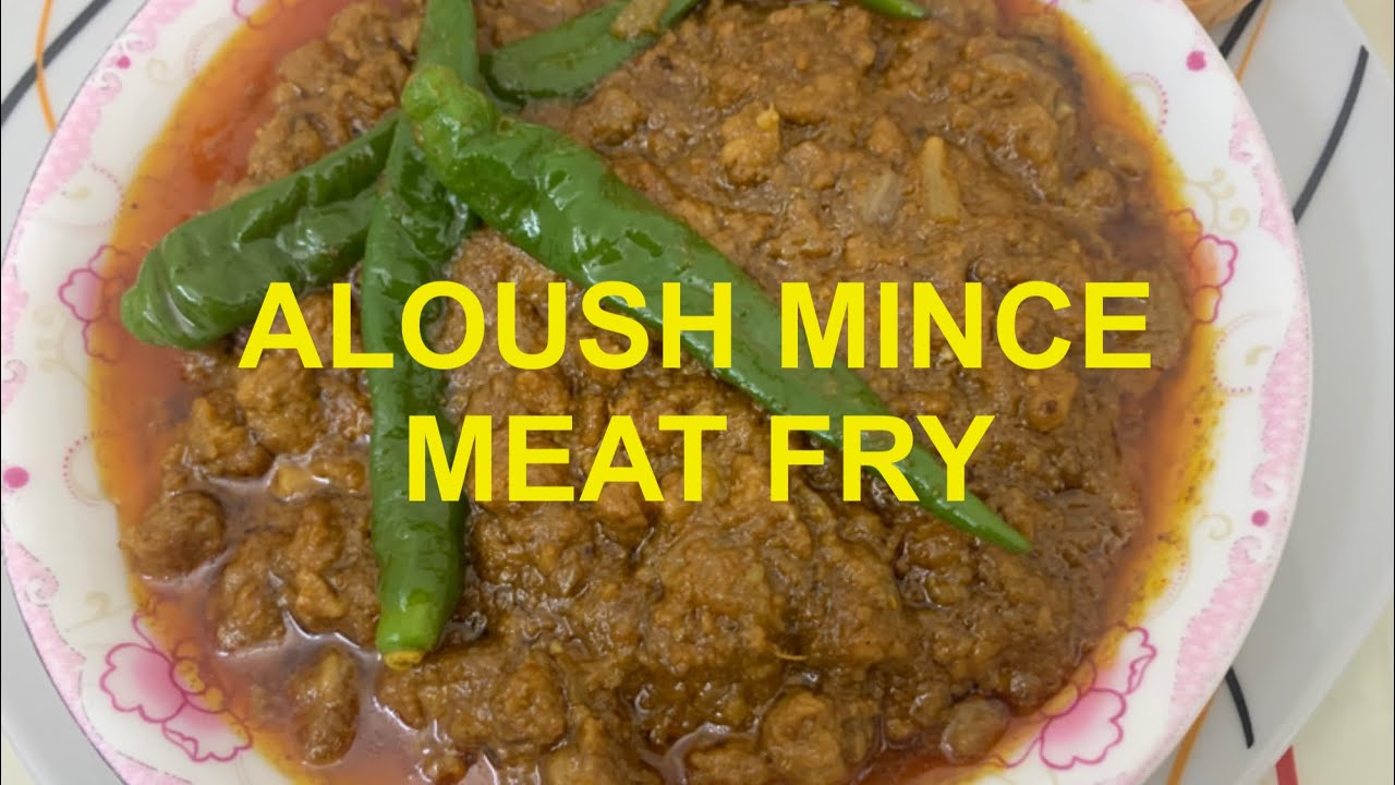 Aloush mince meat fry mazaadar mooh main paani aane wali different