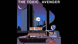 The Toxic Avenger - Fire Inside