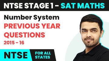NTSE SAT (Stage 1) Maths | Number System - Previous Year Questions (PYQs) 2015 - 16
