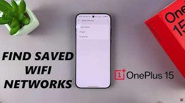 OnePlus 15: How To See Saved WIFI Networks