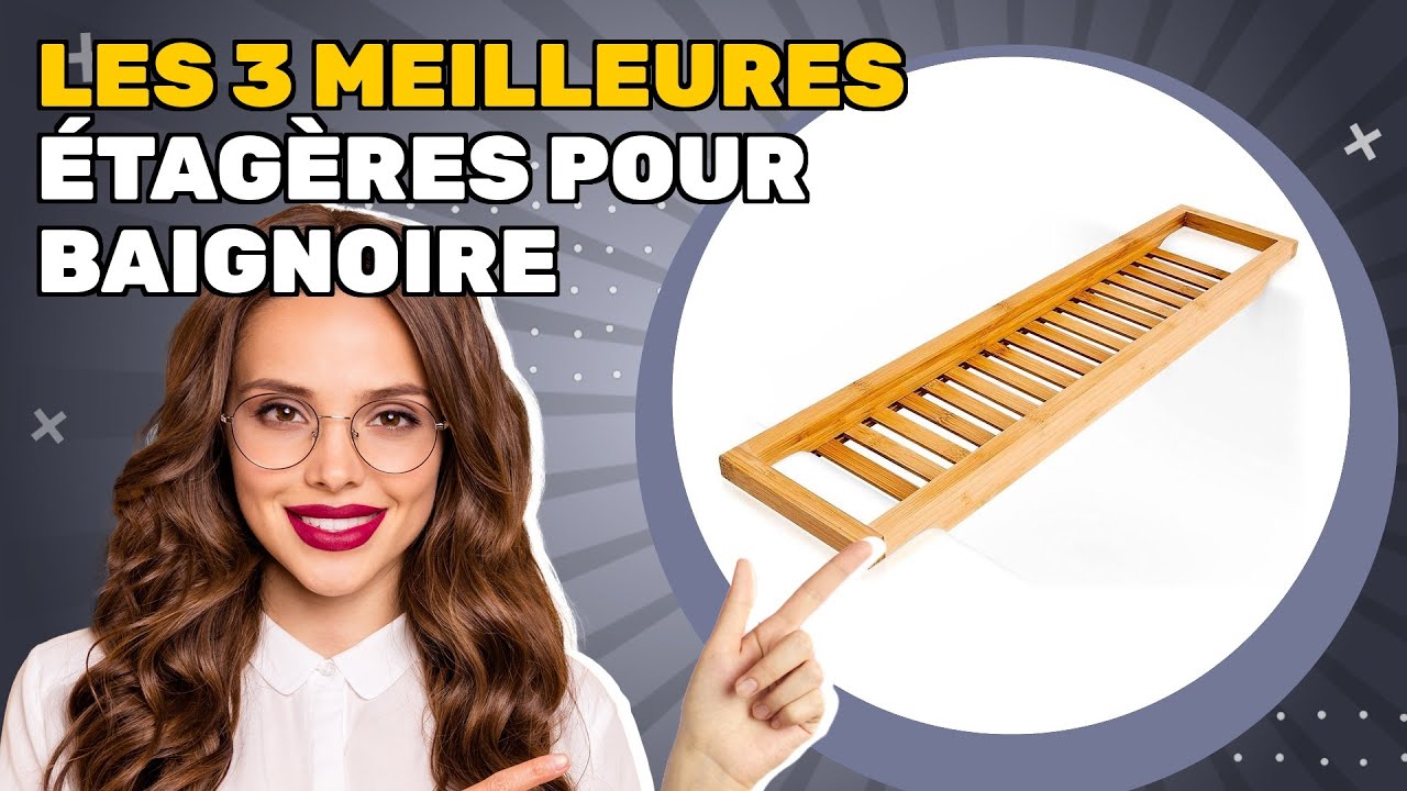 Les 3 meilleures étagères pour baignoire 2025: mon conseil pour ne pas se tromper