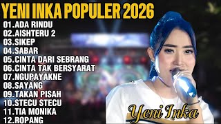 YENI INKA-SABAR,CINTA TAK BERSYARAT,ADA RINDU || DANGDUT JAWA VIRAL DAN POPULER