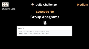 Leetcode 49 Group Anagrams || Daily Challenge || Amazon