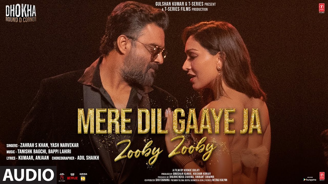 Audio Mere Dil Gaaye Ja Zooby Zooby Dhokha R Madhavan KhushaliiTanishk Kumaar Zahrah Yash