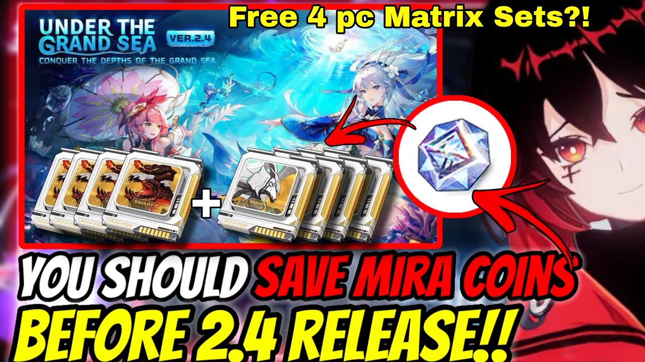 Tower of Fantasy SAVE YOUR MIRA COINS BEFORE 2.4 RELEASE!! Free 4 piece 2 sets SSR MATRICES!!