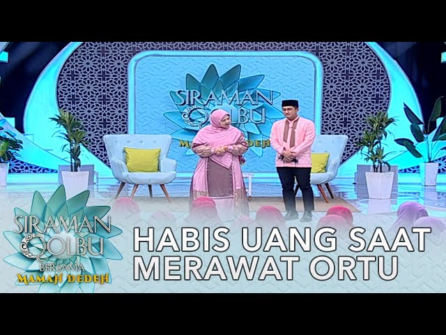 Takut Kehabisan Dana Merawat Orangtuanya - Siraman Qolbu Mamah Dedeh (Part 2) class=